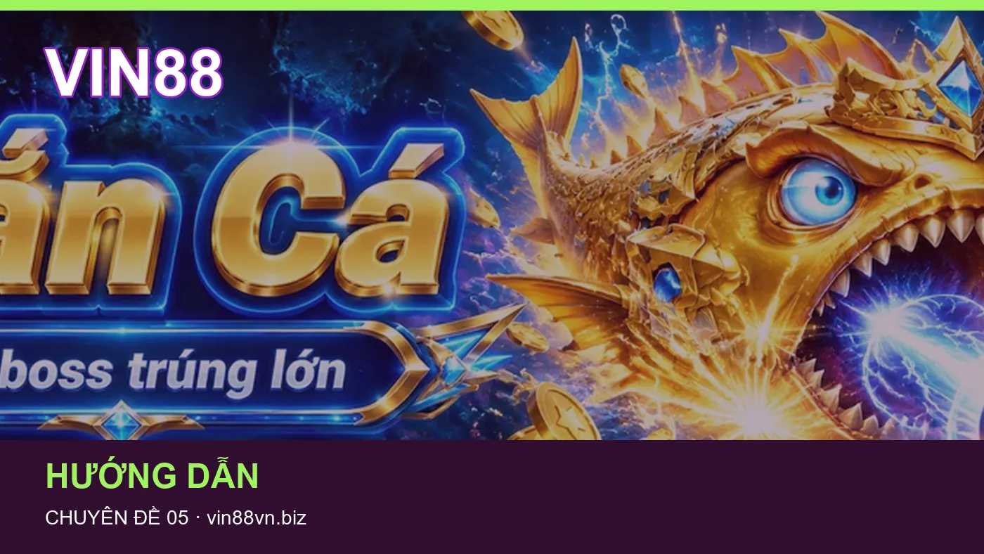 Hỏi đáp về Hướng dẫn: quy trình tự kiểm tra trên VIN88